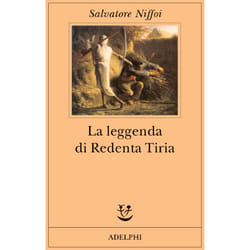 ISBN La leggenda di Redenta Tiria libro Romanzo letterario ITA 161 pagine