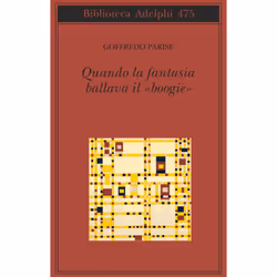 ISBN Quando la fantasia ballava il «boogie», Romanzo letterario, ITA, 240 pagine