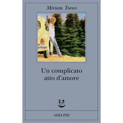 ISBN Un complicato atto d’amore libro Romanzo letterario ITA 275 pagine