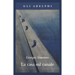 ISBN La casa sul canale libro Romanzo letterario ITA 147 pagine