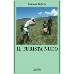 ISBN Il turista nudo libro Romanzo letterario ITA 272 pagine