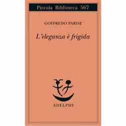 ISBN L’eleganza è frigida, Romanzo letterario, ITA, 169 pagine