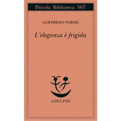 ISBN L’eleganza è frigida libro Romanzo letterario ITA 169 pagine
