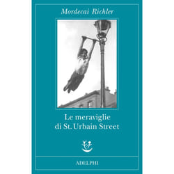 ISBN Le meraviglie di St. Urbain Street libro Romanzo letterario ITA 154 pagine