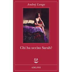 ISBN Chi ha ucciso Sarah? libro Romanzo letterario ITA 177 pagine