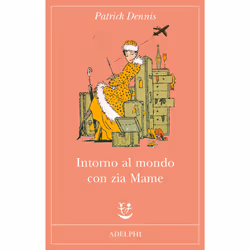 ISBN Intorno al mondo con zia Mame, Romanzo letterario, ITA, 349 pagine