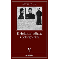 ISBN Il defunto odiava i pettegolezzi libro Romanzo letterario ITA 284 pagine