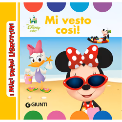 ISBN I Miei Primi Librottini - Disney Baby. Mi vesto così!, ITA, Copertina rigida, 28 pagine