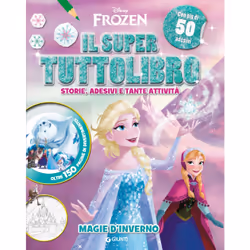 ISBN Il Super Tuttolibro - Frozen. Magie d'inverno, ITA, Copertina rigida, 192 pagine