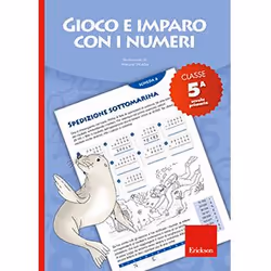 Erickson Gioco e imparo con i numeri, Educativo, ITA, 36 pagine