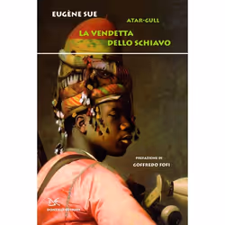 ISBN Atar-Gull. La vendetta dello schiavo, Narrativa (racconto), ITA, 248 pagine