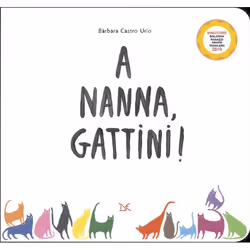 ISBN A nanna, gattini!, Narrativa (racconto), ITA, 24 pagine