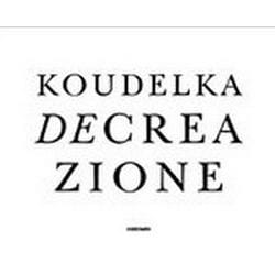 ISBN Koudelka : Decreazione libro Fotografia Inglese Copertina rigida 40 pagine