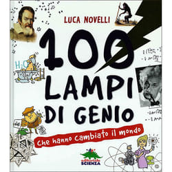 ISBN 100 lampi di genio che hanno cambiato il mondo