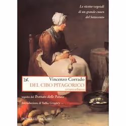 ISBN Del cibo pitagorico ovvero erbaceo, seguito dal Trattato delle patate, Storia, ITA, 154 pagine