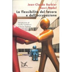 ISBN La flessibilità del lavoro e dell'occupazione