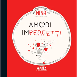 ISBN Nina - Amori imperfetti, ITA, Copertina rigida, 64 pagine