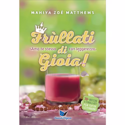 ISBN Frullati di gioia!, ITA, Libro in brossura, 160 pagine